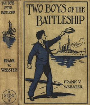 [Gutenberg 36323] • Two Boys of the Battleship; Or, For the Honor of Uncle Sam